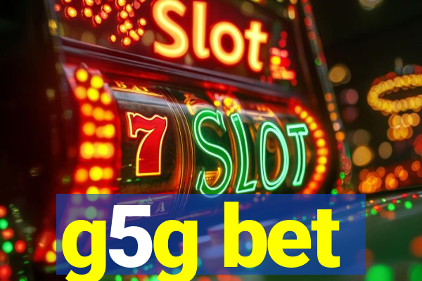 g5g bet